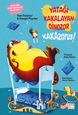 Yatağı Kakalayan Dinozor Kakazorus - The Çocuk Kitap