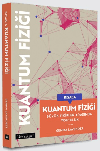 Kısaca Kuantum Fiziği - Literatür Yayınevi Kitap