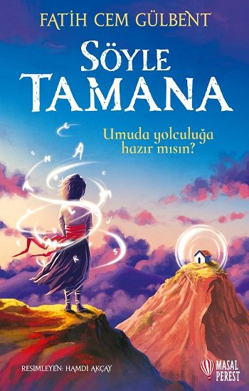 Söyle Tamana - Masalperest Özel Ürün Kitap