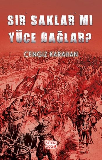 Sır Saklar Mı Yüce Dağlar? - Kırmızı Ada Yayınları Kitap