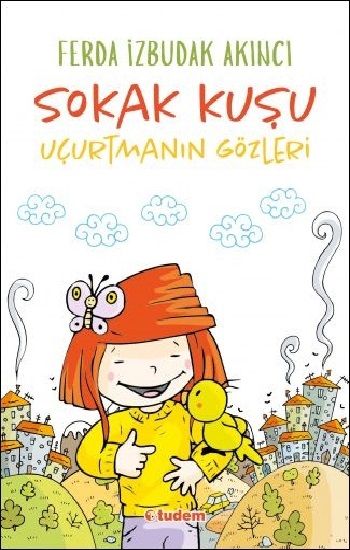Sokak Kuşu (Uçurtmanın Gözleri) - Tudem Yayınları Kitap