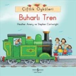 Çiftlik Öyküleri - Buharlı Tren - İş Bankası Kültür Yayınları Kitap