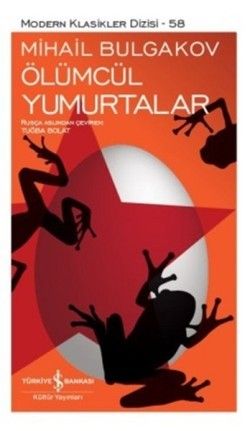 Ölümcül Yumurtalar - İş Bankası Kültür Yayınları Kitap