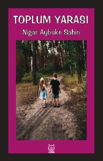 Toplum Yarası - Luna Yayınları Kitap