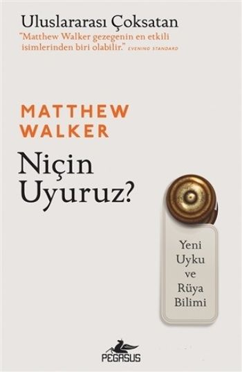 Niçin Uyuruz? - Pegasus Yayınları Kitap