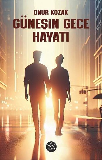 Güneşin Gece Hayatı - Elpis Yayınları Kitap