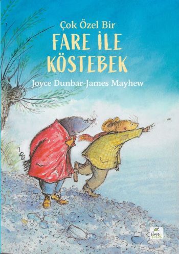 Çok Özel Bir Fare ile Köstebek - Elma Çocuk Kitap