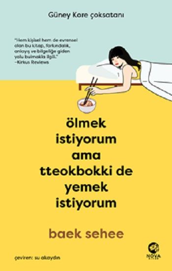 Ölmek İstiyorum Ama Tteokbokki de Yemek İstiyorum - Nova Kitap Kitap