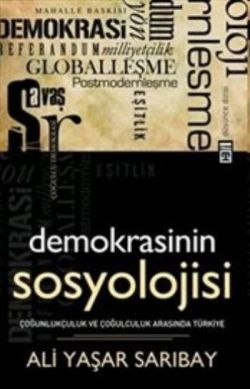 Demokrasinin Sosyolojisi - Timaş Yayınları Kitap