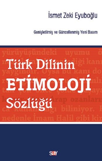Türk Dilinin Etimoloji Sözlüğü - Say Yayınları Kitap