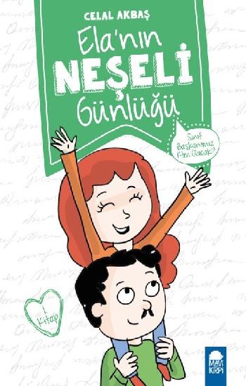 Sınıf Başkanımız Kim Olacak? – Ela'nın Neşeli Günlüğü - Mavi Kirpi Yayınları Kitap
