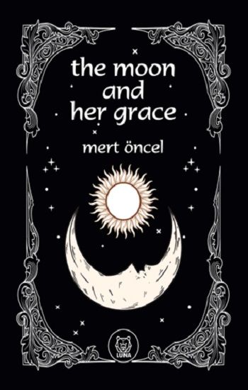 The Moon and Her Grace - Luna Yayınları Kitap
