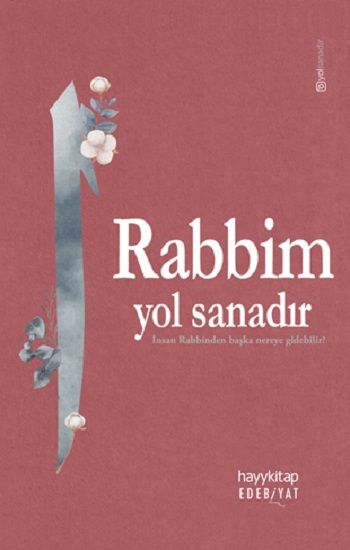 Rabbim Yol Sanadır - Hayykitap Kitap