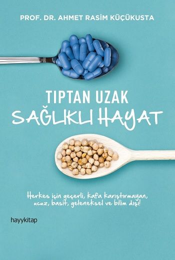 Tıptan Uzak Sağlıklı Hayat - Hayykitap Kitap