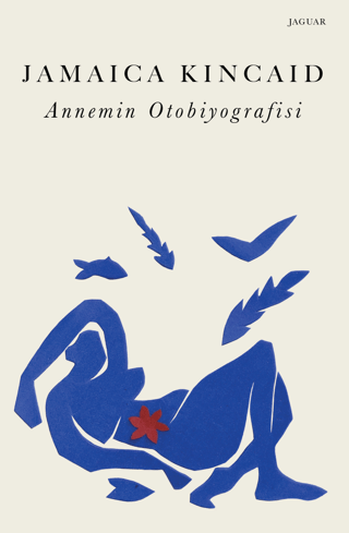 Annemin Otobiyografisi - Jaguar Kitap Kitap