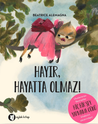Hayır, Hayatta Olmaz! - Aylak Kitap Kitap