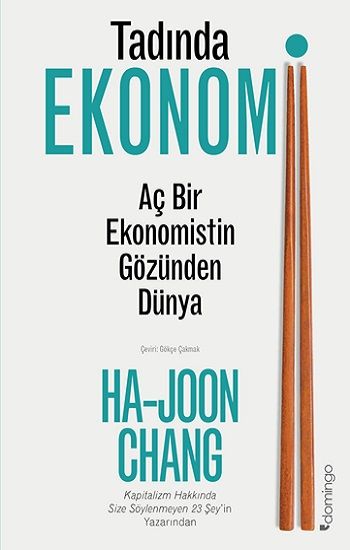 Tadında Ekonomi: Aç Bir Ekonomistin Gözünden Dünya - Domingo Yayınevi Kitap