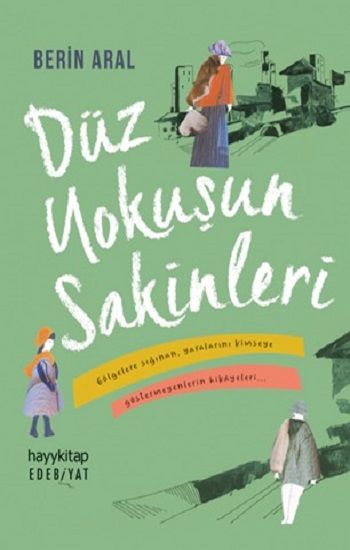 Düz Yokuşun Sakinleri - Hayykitap Kitap