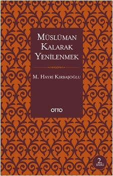 Müslüman Kalarak Yenilenmek - Otto Yayınları Kitap