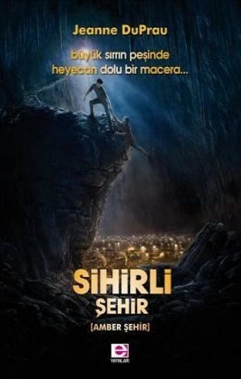Sihirli Şehir - Jeanne DuPrau, Fantastik Türkçe kitap kapağı