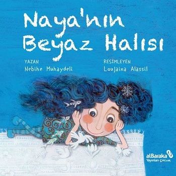 Naya'nın Beyaz Halısı - Albaraka Yayınları Kitap