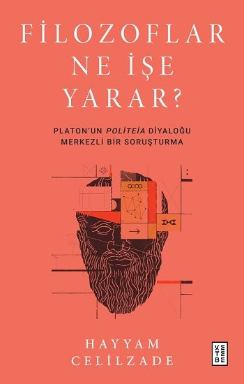 Filozoflar Ne İşe Yarar? - Ketebe Yayınları Kitap