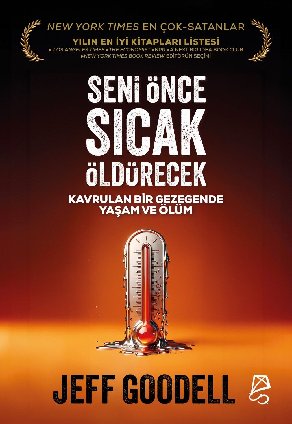 Seni Önce Sıcak Öldürecek - Serbest Kitaplar Kitap