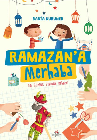 Ramazan’a Merhaba - 30 Günlük Etkinlik Rehberi - Düş Değirmeni Kitap