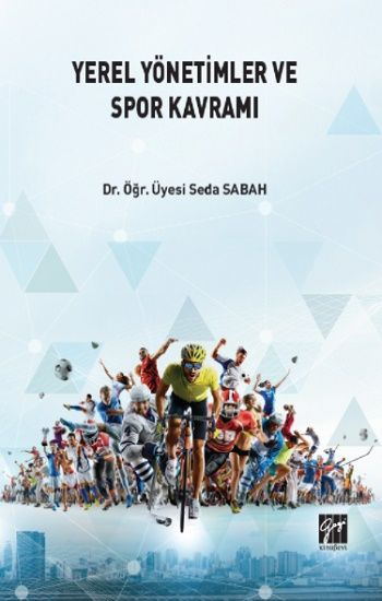 Yerel Yönetimlerde ve Spor Kavramı - Gazi Kitabevi Kitap