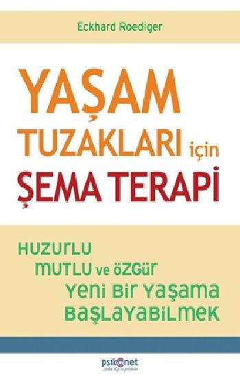 Yaşam Tuzakları İçin Şema Terapi - Psikonet Yayınları Kitap