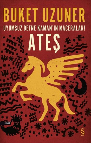 Uyumsuz Defne Kaman'ın Maceraları: Ateş - Everest Yayınları Kitap