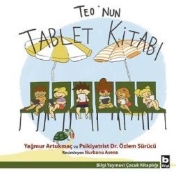 Teo’nun Tablet Kitabı - Bilgi Yayınevi Çocuk Kitap