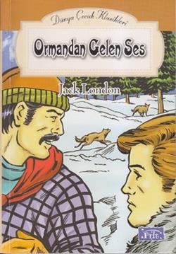 Ormandan Gelen Ses Jack London Türkçe çocuk kitabı kapağı