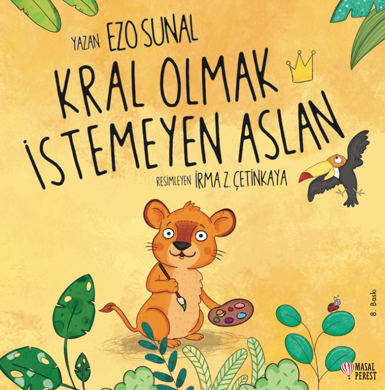 Kral Olmak İstemeyen Aslan - Masalperest Kitap