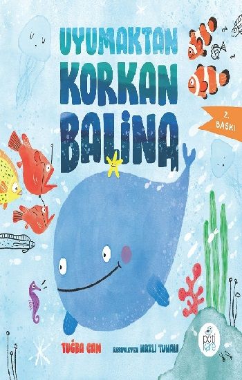 Uyumaktan Korkan Balina - Pötikare Yayıncılık Kitap