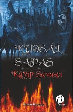 Kutsal Savaş - Kayıp Savaşçı - Herdem Kitap Kitap