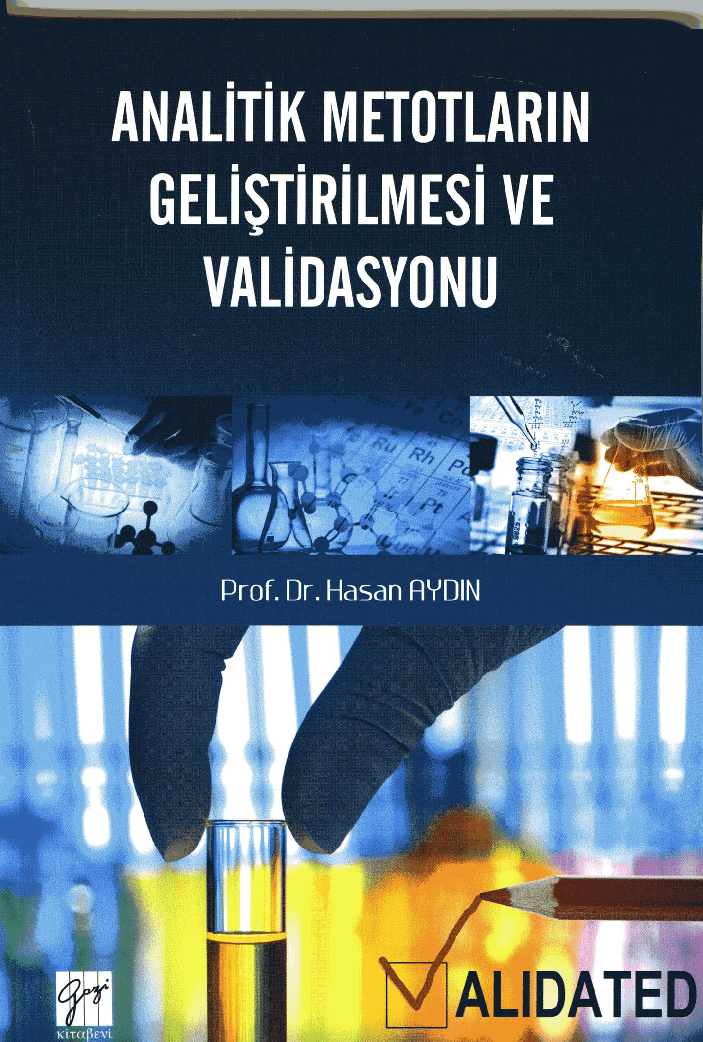 Analitik Metotların Geliştirilmesi ve Validasyonu - Gazi Kitabevi Kitap