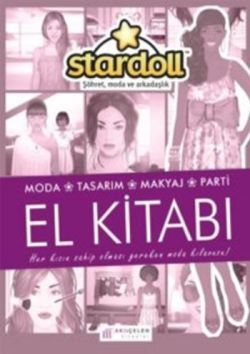 Stardoll El Kitabı - Şöhret, Moda ve Arkadaşlık - Akıl Çelen Kitaplar Kitap