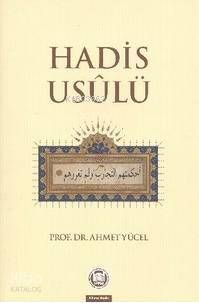 Hadis Usulü - Marmara Üniversitesi İlahiyat Fakültesi Vakfı Kitap
