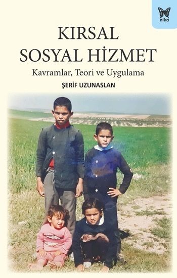 Kırsal Sosyal Hizmet: Kavramlar, Teori ve Uygulama - Nika Yayınevi Kitap