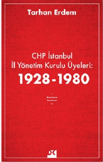 Chp İstanbul İl Yönetim Kurulu Üyeleri 1928-1980 - Doğan Kitap Kitap