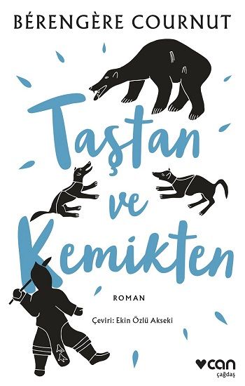 Taştan ve Kemikten - Can Yayınları Kitap