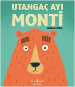 Utangaç Ayı Monti - İş Bankası Kültür Yayınları Kitap