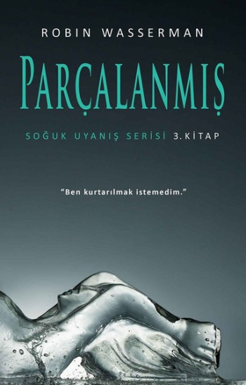 Parçalanmış - Soğuk Uyanış Serisi 3. Kitap - Martı Yayınları Kitap