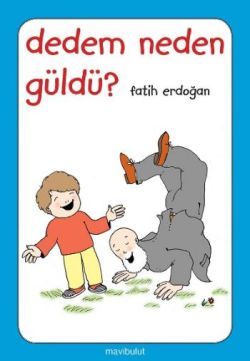 Dedem Neden Güldü? - Mavi Bulut Yayınları Kitap