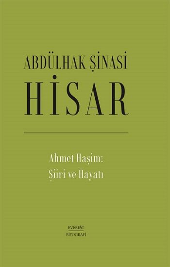 Ahmet Haşim: Şiiri ve Hayatı (Ciltli) - Everest Yayınları Kitap