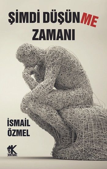 Şimdi Düşünme Zamanı - Korkut Yayınları Kitap