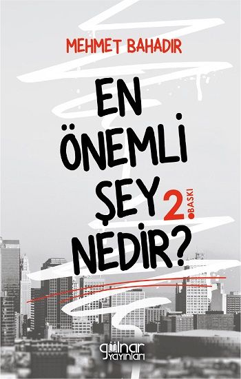En Önemli Şey Nedir? - Gülnar Yayınları Kitap
