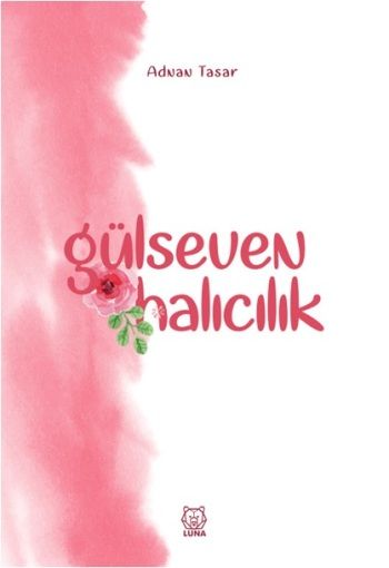 Gülseven Halıcılık - Luna Yayınları Kitap