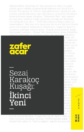 Sezai Karakoç Kuşağı: İkinci Yeni - Ketebe Yayınları Kitap